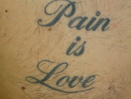 Pain is love.....